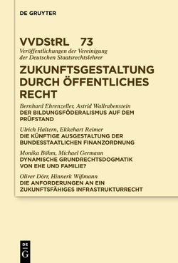 Zukunftsgestaltung durch Öffentliches Recht von Ehrenzeller,  Bernhard, et al., Haltern,  Ulrich, Wallrabenstein,  Astrid