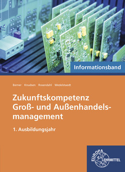 Zukunftskompetenz Groß- und Außenhandelsmanagement von Berner,  Steffen