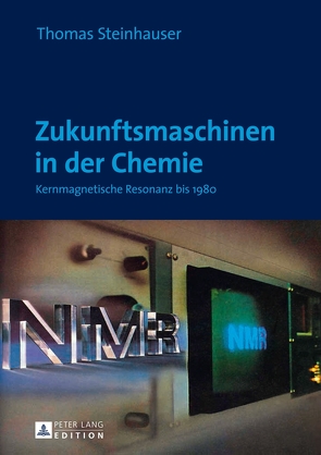 Zukunftsmaschinen in der Chemie von Steinhauser,  Thomas