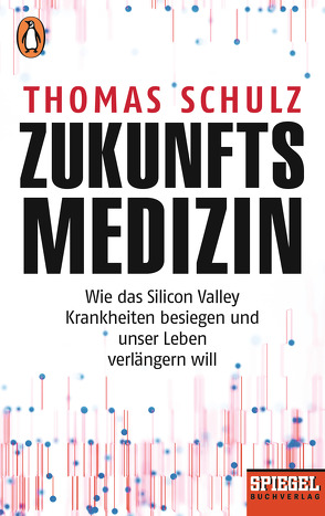 Zukunftsmedizin von Schulz,  Thomas