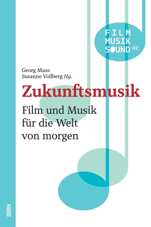 Zukunftsmusik von Maas,  Georg, Vollberg,  Susanne