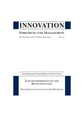 Zukunftsperspektiven der Biotechnologie von Kerka,  Friedrich, Kriegesmann,  Bernd, Sieger,  Christina A