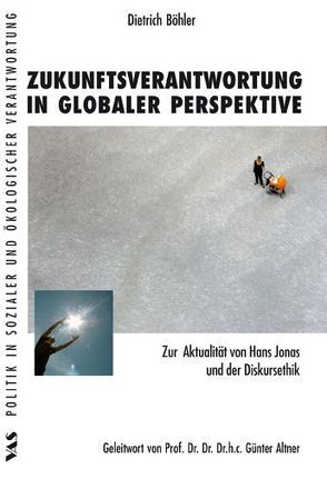 Zukunftsverantwortung in globaler Perspektive von Böhler,  Dietrich