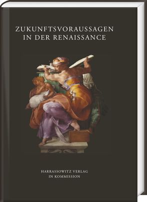 Zukunftsvorhersagen in der Renaissance von Bergdolt,  Klaus, Ludwig,  Walther