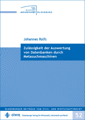 Zulässigkeit der Auswertung von Datenbanken durch Metasuchmaschinen von Rolfs,  Johannes