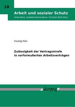 Zulässigkeit der Vertragsstrafe in vorformulierten Arbeitsverträgen von Han,  Insang