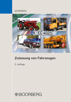 Zulassung von Fahrzeugen von Huppertz,  Bernd