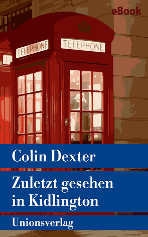 Zuletzt gesehen in Kidlington von Dexter,  Colin, Hammer,  Marie S.