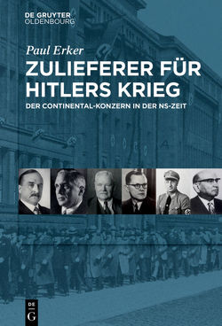 Zulieferer für Hitlers Krieg von Erker,  Paul