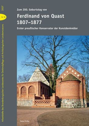 Zum 200. Geburtstag von Ferdinand von Quast (1807-1877) von Karg,  Detlef