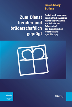 Zum Dienst berufen und brüderschaftlich geprägt von Schima,  Lukas-Georg