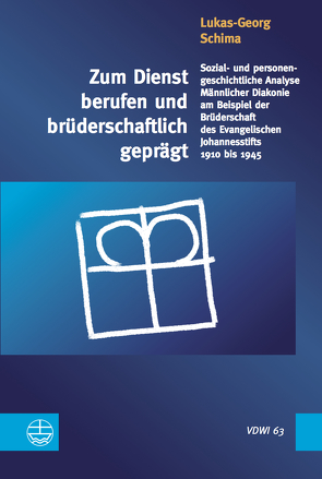 Zum Dienst berufen und brüderschaftlich geprägt von Schima,  Lukas-Georg