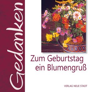 Zum Geburtstag ein Blumengruß von Hartl,  Gabriele