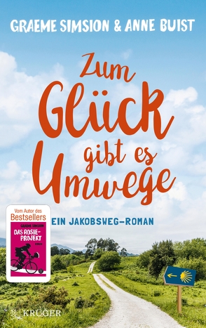 Zum Glück gibt es Umwege von Buist,  Anne, Hahn,  Annette, Simsion,  Graeme