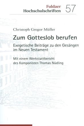 Zum Gotteslob berufen von Müller,  Christoph Gregor, Nüdling,  Thomas