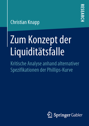 Zum Konzept der Liquiditätsfalle von Knapp,  Christian