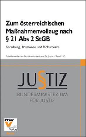 Zum österreichischen Maßnahmenvollzug nach § 21 Abs 2 StGB von Holzbauer,  Albert, Klopf,  Johannes