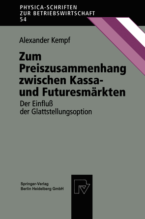 Zum Preiszusammenhang zwischen Kassa — und Futuresmärkten von Kempf,  Alexander