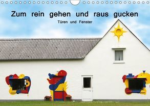 Zum rein gehen und raus gucken – Türen und Fenster (Wandkalender 2019 DIN A4 quer) von Nerlich,  Cornelia