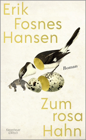 Zum rosa Hahn von Fosnes Hansen,  Erik, Kronenberger,  Ina