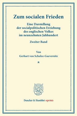 Zum socialen Frieden. von Schulze-Gävernitz,  Gerhart von