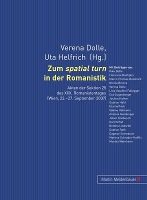 Zum „spatial turn</I> in der Romanistik von Dolle,  Verena, Helfrich,  Uta