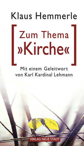 Zum Thema „Kirche“ von Hemmerle,  Klaus