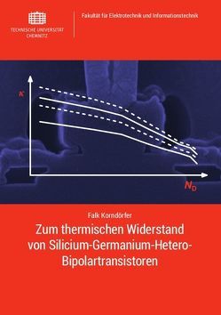Zum thermischen Widerstand von Silicium-Germanium-Hetero-Bipolartransistoren von Korndörfer,  Falk