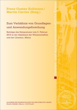 Zum Verhältnis von Grundlagen- und Anwendungsforschung von Carrier,  Martin, Kollmann,  Franz Gustav