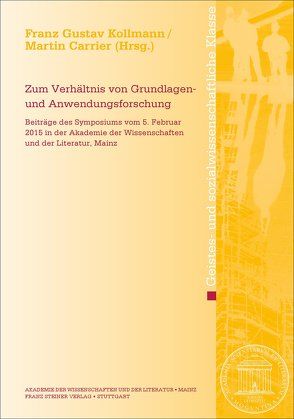 Zum Verhältnis von Grundlagen- und Anwendungsforschung von Carrier,  Martin, Kollmann,  Franz Gustav