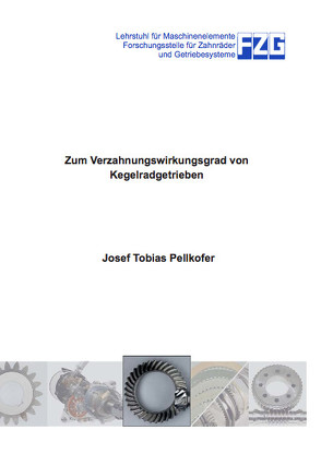 Zum Verzahnungswirkungsgrad von Kegelradgetrieben von Pellkofer,  Josef Tobias