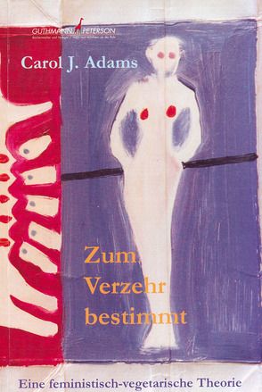 Zum Verzehr bestimmt von Adams,  Carol J, Harringer,  Susanna