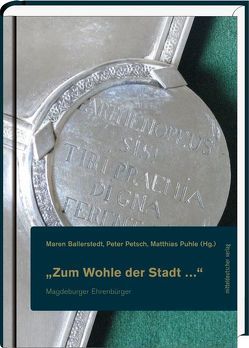 „Zum Wohle der Stadt …“ von Ballerstedt,  Maren, Petsch,  Peter, Puhle,  Matthias