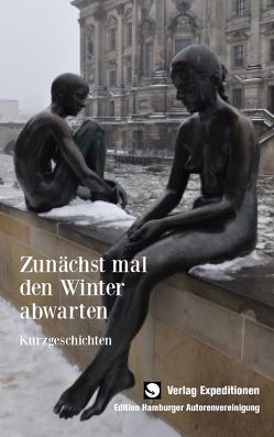 Zunächst mal den Winter abwarten von Witt,  Sabine