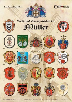 Zunft- und Innungszeichen der Müller von Franta,  Ernst, Pekrul,  Gisela