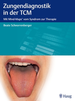 Zungendiagnostik in der TCM von Schnorrenberger,  Beate