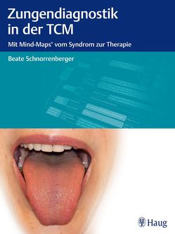 Zungendiagnostik in der TCM von Schnorrenberger,  Beate