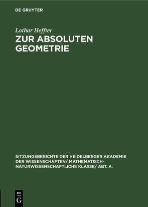 Zur absoluten Geometrie von Heffter,  Lothar