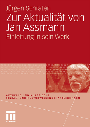 Zur Aktualität von Jan Assmann von Schraten,  Juergen