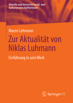 Zur Aktualität von Niklas Luhmann von Lehmann,  Maren