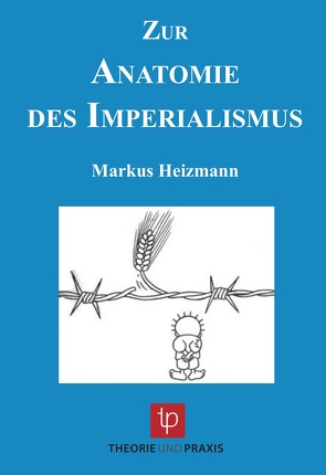 Zur Anatomie des Imperialismus von Heizmann,  Markus