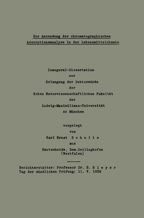 Zur Anwendung der chromatographischen Adsorptionsanalyse in der Lebensmittelchemie von Schulte,  Karl Ernst