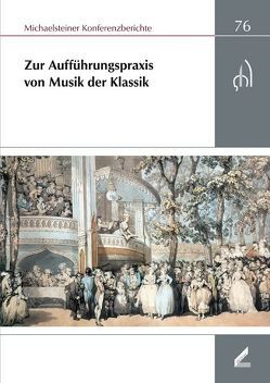 Zur Aufführungspraxis von Musik der Klassik von Omonsky,  Ute, Schmuhl,  Boje E. Hans