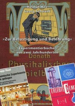 Zur Belustigung und Belehrung von Hilz,  Helmut, Schwedt,  Georg