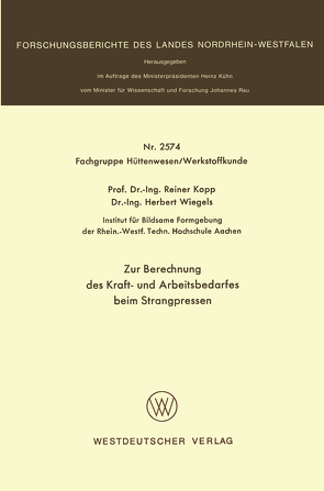 Zur Berechnung des Kraft- und Arbeitsbedarfes beim Strangpressen von Kopp,  Reiner