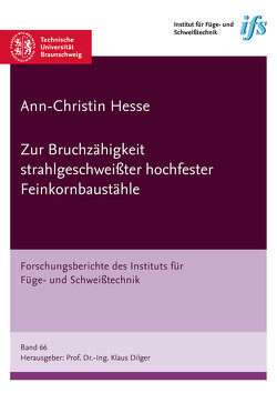 Zur Bruchzähigkeit strahlgeschweißter hochfester Feinkornbaustähle von Hesse,  Ann-Christin