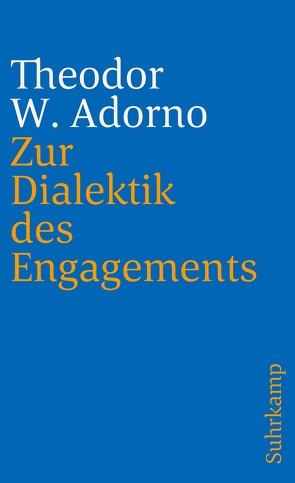 Zur Dialektik des Engagements von Adorno,  Theodor W.