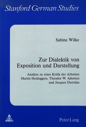 Zur Dialektik von Exposition und Darstellung von Wilke,  Sabine