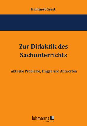 Zur Didaktik des Sachunterrichts von Giest,  Hartmut