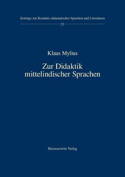 Zur Didaktik mittelindischer Sprachen von Mylius,  Klaus